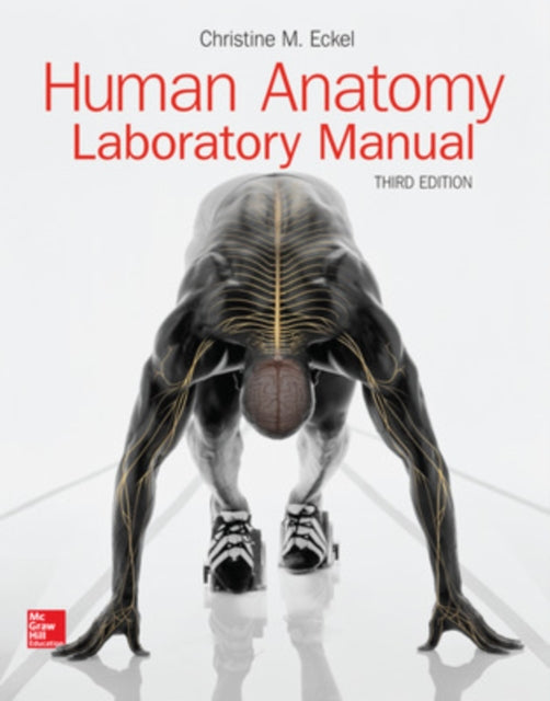 Book cover of: Human Anatomy Laboratory Manual. By: Christine M. Eckel
