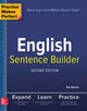 Practice Makes Perfect English Sentence Builder, Second Edition
