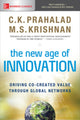 Book cover of: New Age of Innovation: Driving Co-created Value Through Global Networks. By: C. K. Prahalad