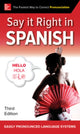 Book cover of: Say It Right in Spanish, Third Edition. By: Clyde Peters