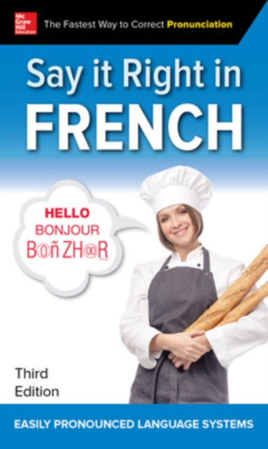 Book cover of: Say It Right in French, Third Edition. By: Clyde Peters