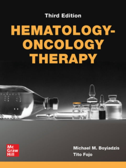 Book cover of: Hematology-Oncology Therapy, Third Edition. By: Michael M. Boyiadzis