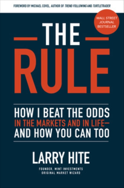 Book cover of: Rule: How I Beat the Odds in the Markets and in Life—and How You Can Too