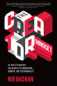 Book cover of: Creator Mindset: 92 Tools to Unlock the Secrets to Innovation, Growth, and Sustainability. By: Nir Bashan