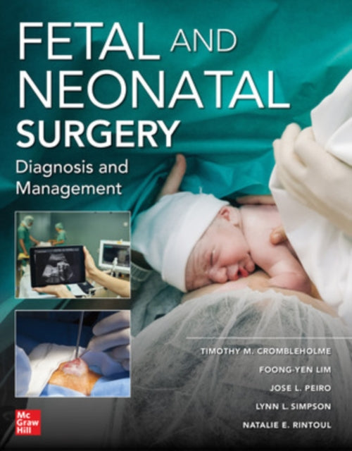 Book cover of: Fetal and Neonatal Surgery and Medicine. By: Timothy M. Crombleholme