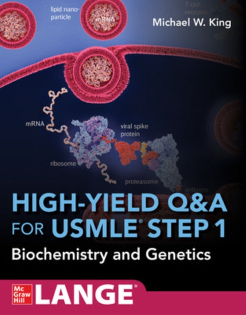 Book cover of: High-Yield Q&A Review for USMLE Step 1: Biochemistry and Genetics. By: Michael W. King