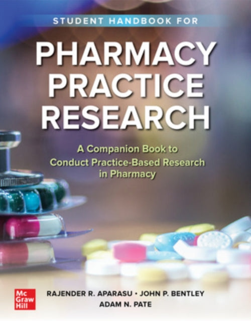 Book cover of: Student Handbook for Pharmacy Practice Research. By: Rajender Aparasu