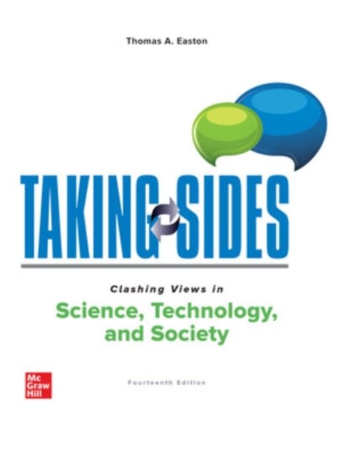 Book cover of: Taking Sides: Clashing Views in Science, Technology, and Society. By: Thomas Easton