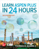 Book cover of: Learn Aspen Plus in 24 Hours, Second Edition. By: Adams, Thomas A., II