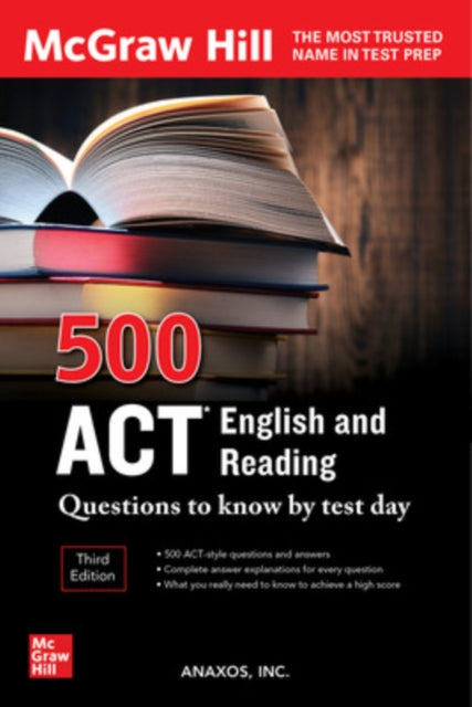 Book cover of: 500 ACT English and Reading Questions to Know by Test Day, Third Edition. By: Inc Anaxos