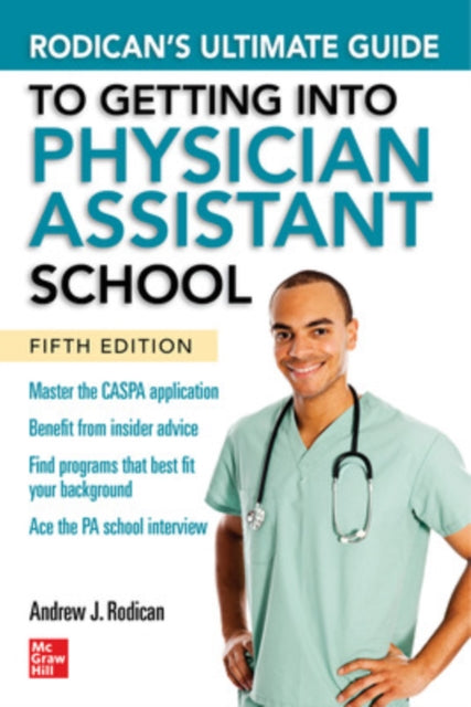 Book cover of: Rodican's Ultimate Guide to Getting Into Physician Assistant School, Fifth Edition. By: Andrew J. Rodican