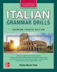 Book cover of: Italian Grammar Drills, Premium Fourth Edition. By: Paola Nanni-Tate