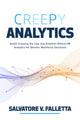 Book cover of: Creepy Analytics: Avoid Crossing the Line and Establish Ethical HR Analytics for Smarter Workforce Decisions. By: Salvatore V. Falletta