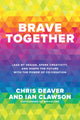Book cover of: Brave Together: Lead by Design, Spark Creativity, and Shape the Future with the Power of Co-Creation. By: Chris Deaver