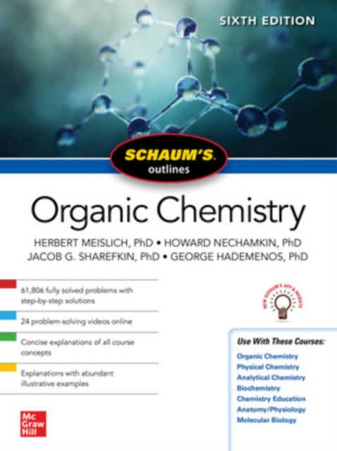 Book cover of: Schaum's Outline of Organic Chemistry, Sixth Edition. By: George J. Hademenos