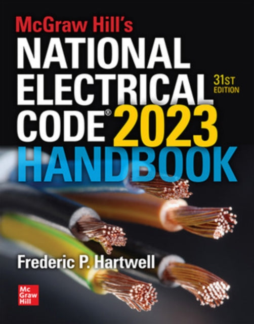 Book cover of: McGraw Hill's National Electrical Code 2023 Handbook. By: Frederic P. Hartwell