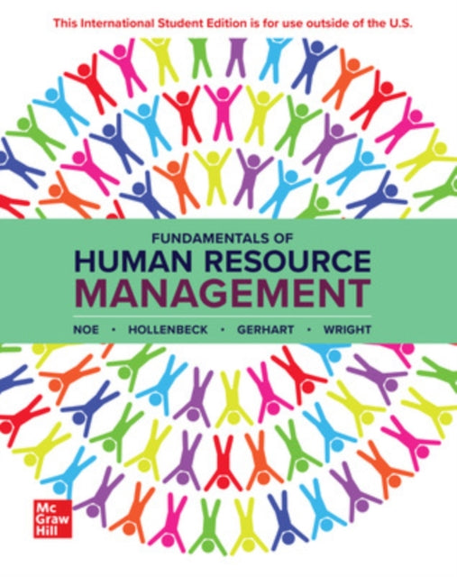 Book cover of: Fundamentals of Human Resource Management: 2024 Release ISE. By: NOE
