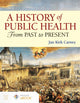 Book cover of: Concise History of Public Health. By: Jan Kirk Carney