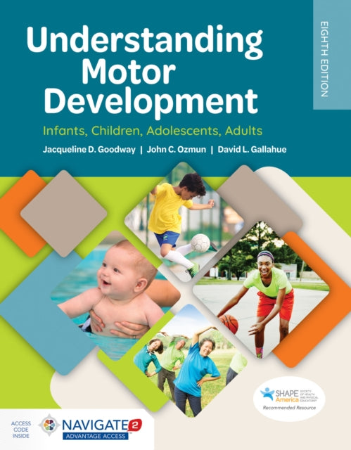 Book cover of: Understanding Motor Development: Infants, Children, Adolescents, Adults. By: Jacqueline D. Goodway