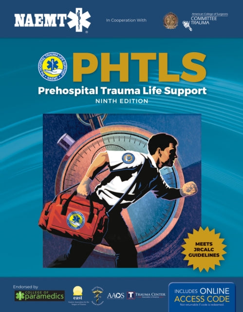 Book cover of: PHTLS 9e United Kingdom: Print PHTLS Textbook with Digital Access to Course Manual EBook. By: National Association of Emergency Medical Technicians (NAEMT)