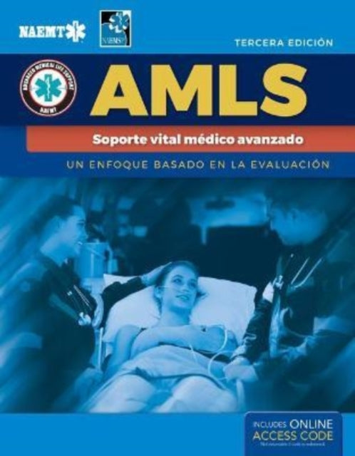 Book cover of: AMLS Spanish: Soporte Vital Medico Avanzado. By: NAEMT