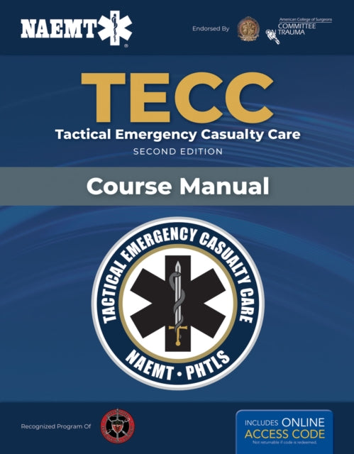 Book cover of: TECC: Tactical Emergency Casualty Care. By: National Association of Emergency Medical Technicians (NAEMT) Staff