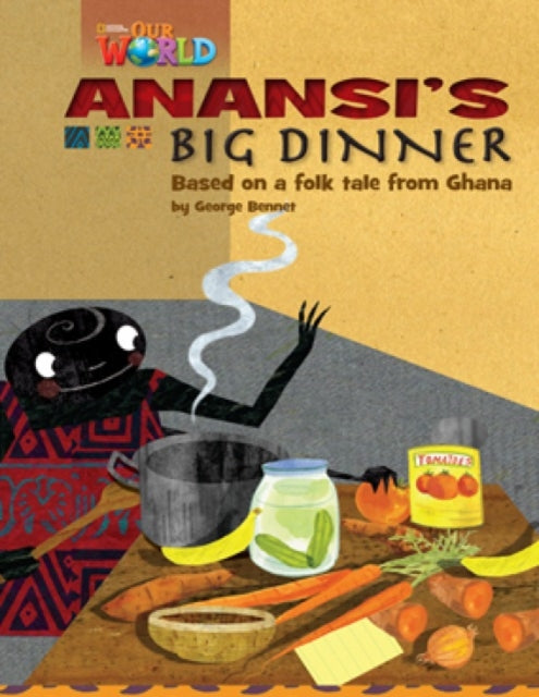 Book cover of: Our World Readers: Anansi's Big Dinner. By: Crandall