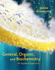 Book cover of: General, Organic, and Biochemistry. By: James Armstrong