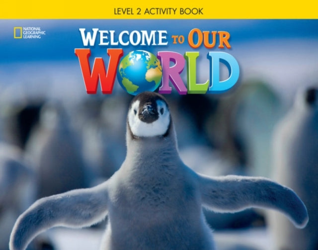 Book cover of: Welcome to Our World 2: Activity Book