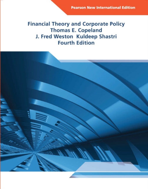 Book cover of: Financial Theory and Corporate Policy. By: Thomas E. Copeland