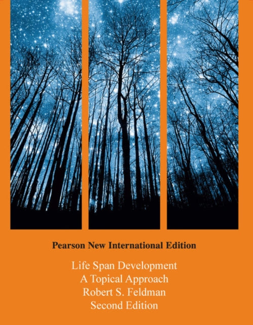 Book cover of: Life Span Development: A Topical Approach. By: Robert S. Feldman