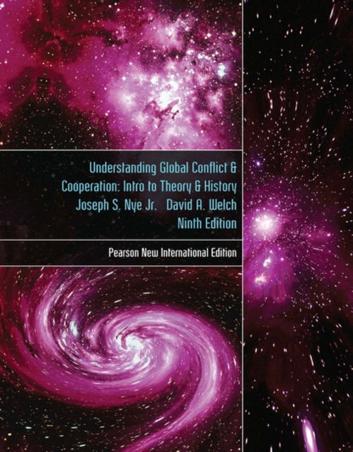 Book cover of: Understanding Global Conflict and Cooperation: An Introduction to Theory and History. By: Joseph S. Nye