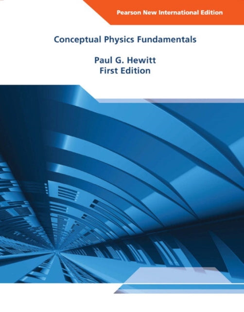 Book cover of: Conceptual Physics Fundamentals. By: Paul G. Hewitt
