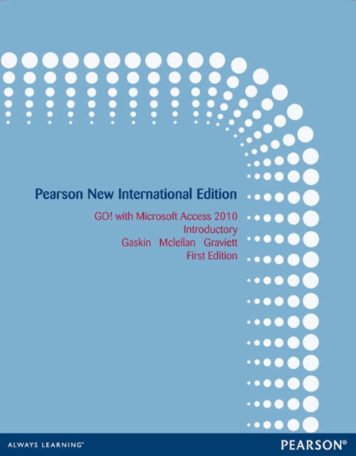 Book cover of: GO! with Microsoft Access 2010 Introductory. By: Shelley Gaskin