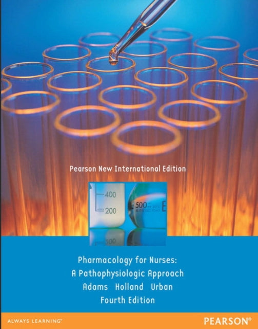 Book cover of: Pharmacology for Nurses: A Pathophysiologic Approach. By: Michael P. Adams