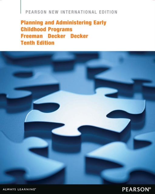 Book cover of: Planning and Administering Early Childhood Programs. By: Freeman Decker Decker