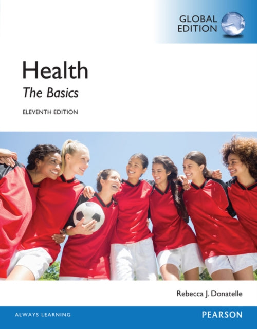 Book cover of: Health: The Basics, Global Edition. By: Rebecca J. Donatelle