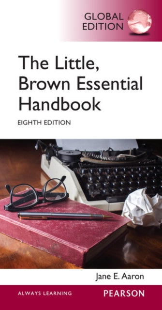 Book cover of: Little, Brown Essential Handbook, The, Global Edition. By: Jane E. Aaron