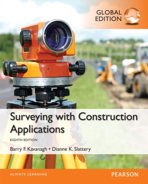 Book cover of: Surveying with Construction Applications, Global Edition. By: Barry Kavanagh
