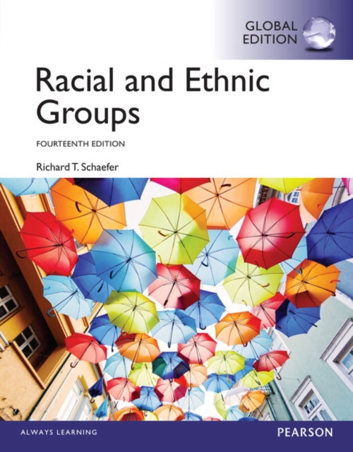 Book cover of: Racial and Ethnic Groups, Global Edition. By: Richard T. Schaefer
