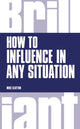 How to Influence in any situation