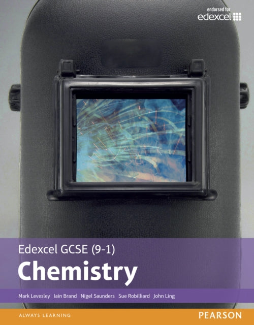 Edexcel GCSE (9-1) Chemistry Student Book (Edexcel (9-1) GCSE Science 2016) 9781292120218 Mark Levesley