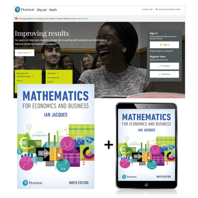 Book cover of: Mathematics for Economics and Business, Global Edition + MyLab Math with Pearson eText (Package). By: Ian Jacques
