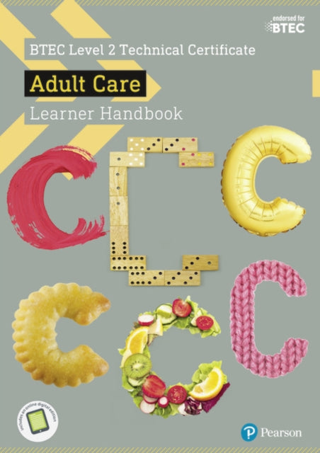 Book cover of: BTEC Level 2 Technical Certificate Adult Care Learner Handbook with ActiveBook. By: Carolyn Aldworth