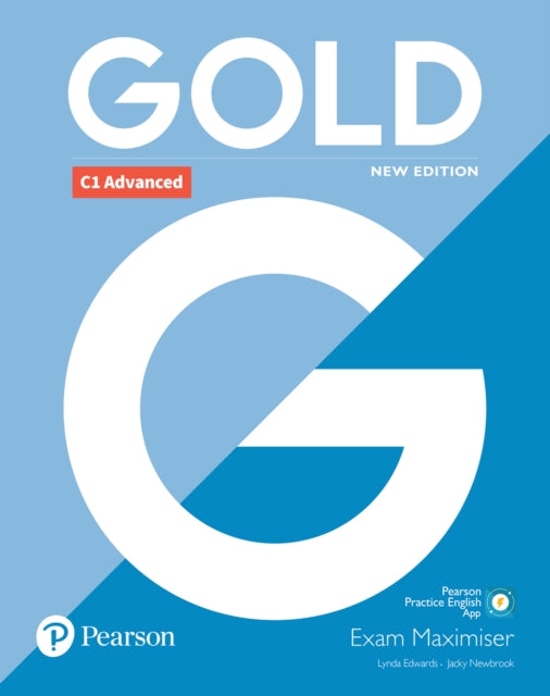 Book cover of: Gold C1 Advanced New Edition Exam Maximiser. By: Lynda Edwards