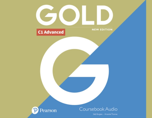 Book cover of: Gold C1 Advanced New Edition Class CD. By: Sally Burgess
