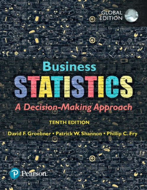 Book cover of: Business Statistics, Global Edition. By: David F. Groebner