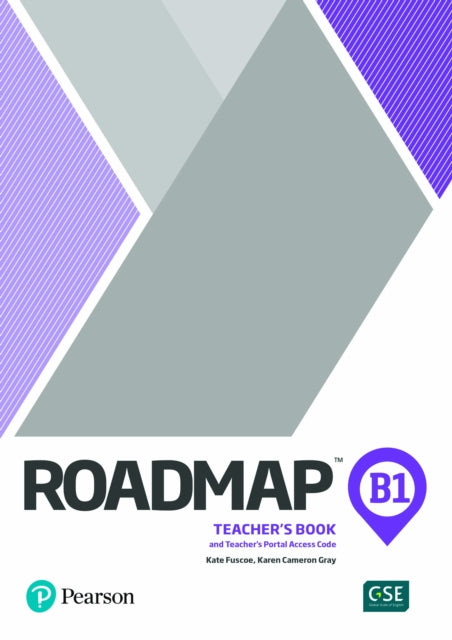 Book cover of: Roadmap B1 Teacher's Book with Teacher's Portal Access Code. By: Kate Fuscoe