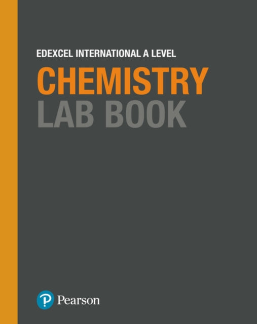 Book cover of: Pearson Edexcel International A Level Chemistry Lab Book