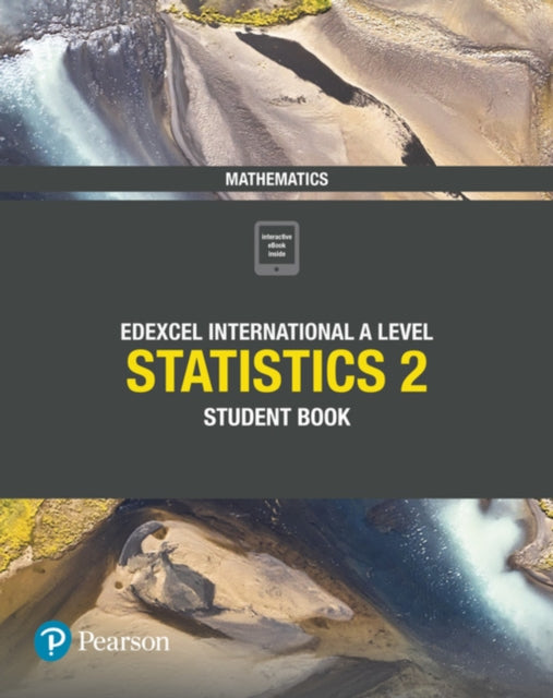 Book cover of: Pearson Edexcel International A Level Mathematics Statistics 2 Student Book. By: Joe Skrakowski